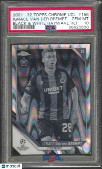 2021 Topps Chrome UEFA Champions League Ignace Van Der Brempt #156 Black & White Raywave Refractor PSA 10