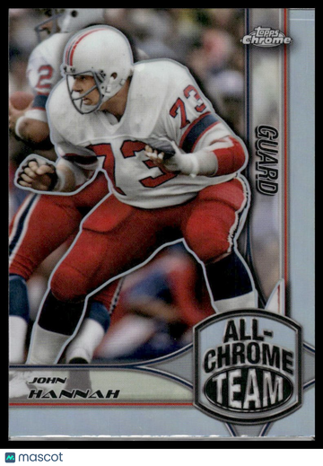 2024 Topps Chrome John Hannah #ACT-9 All Chrome Team Refractor