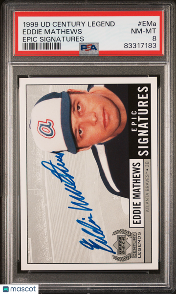 1999 Upper Deck Century Legends Epic Signatures Eddie Mathews #EMa PSA 8