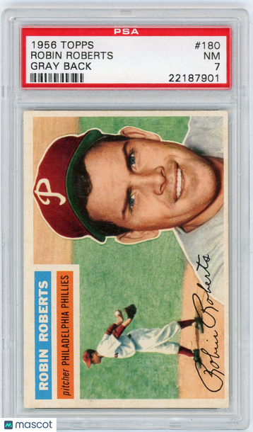 1956 Topps Robin Roberts #180 Gray Back PSA 7
