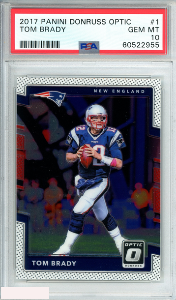 2017 PANINI DONRUSS OPTIC TOM BRADY #1 NEW ENGLAND PATRIOTS PSA 10 GEM MT
