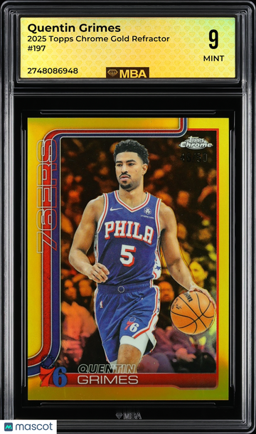 2025 Topps Chrome Quentin Grimes #197 Gold Refractor MBA 9