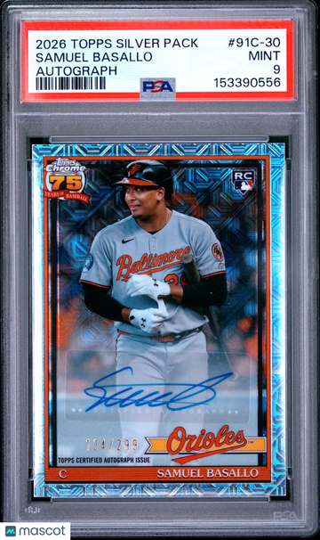 2026 Topps Silver Pack 1991 Chrome Promo Samuel Basallo Autograph 124/299 #91C-30 PSA 9