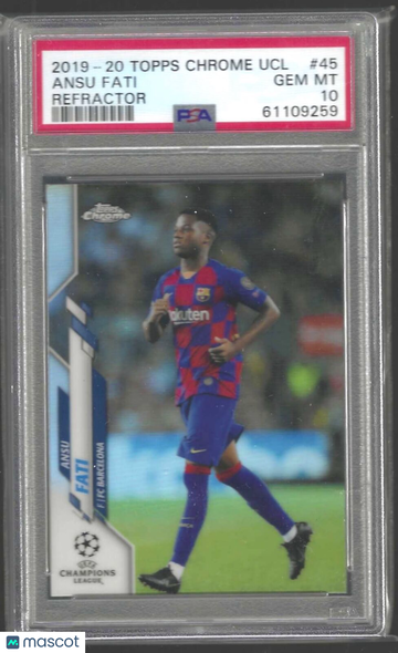 2019 Topps Chrome UEFA Champions League Ansu Fati #45 Refractor PSA 10