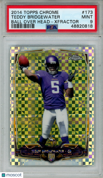 2014 Topps Chrome Teddy Bridgewater #173 Ball Over Head Xfractor Rookie PSA 9