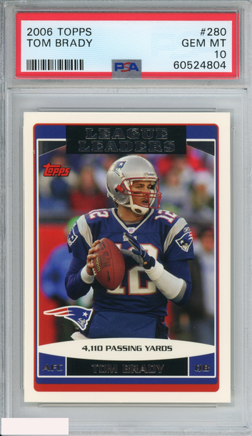 2006 TOPPS TOM BRADY #280 NEW ENGLAND PATRIOTS PSA 10 GEM MT