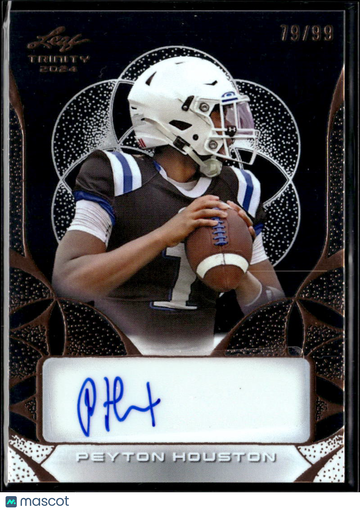 Peyton Houston 2024 Leaf Trinity Auto /99