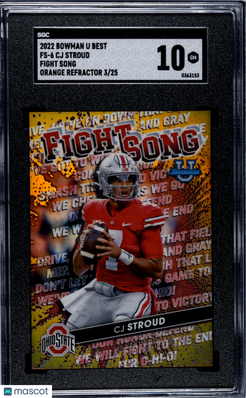 2022 Bowman University Best CJ Stroud #FS-6 Fight Song - Orange Refractor /25 SGC 10