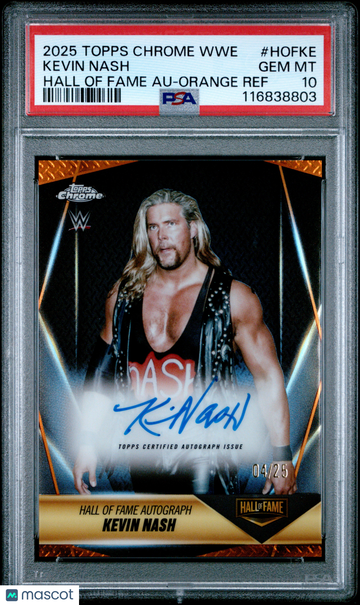 2025 Topps Chrome WWE Hall Of Fame Autographs Kevin Nash #HOFKE Orange Ref /25 PSA 10