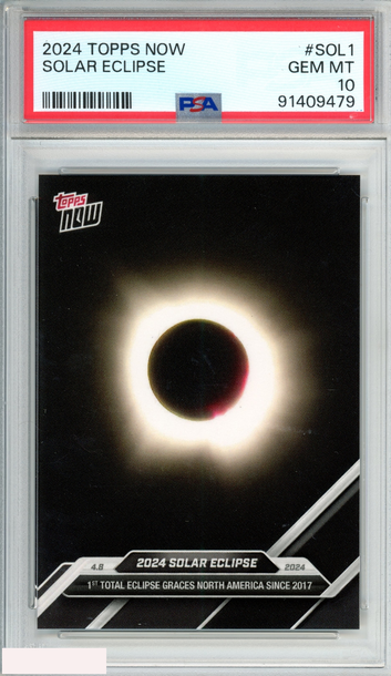 2024 TOPPS NOW SOLAR ECLIPSE #SOL1 PSA 10 GEM MT