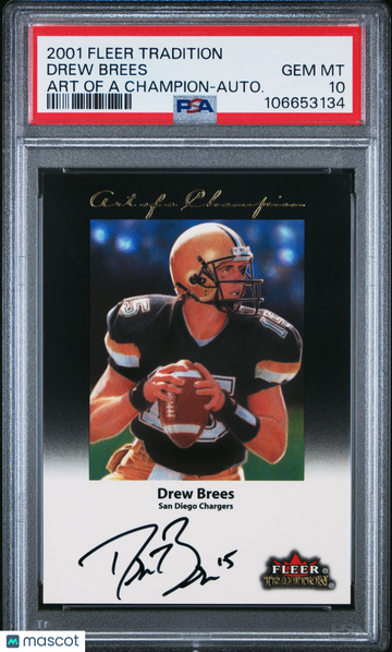 2001 Fleer Tradition Art Of A Champion Drew Brees Autograph PSA 10