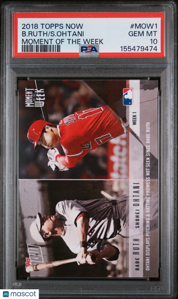 2018 Topps Now Moment Of The Week S. Ohtani B. Ruth #MOW1 PSA 10