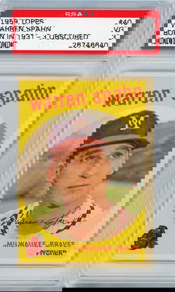 1959 Topps Warren Spahn #40 PSA 3 1931 3 Obscured P1340