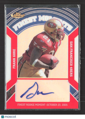 2007 Topps Finest Finest Moments Frank Gore #FMA-FG Refractor /25