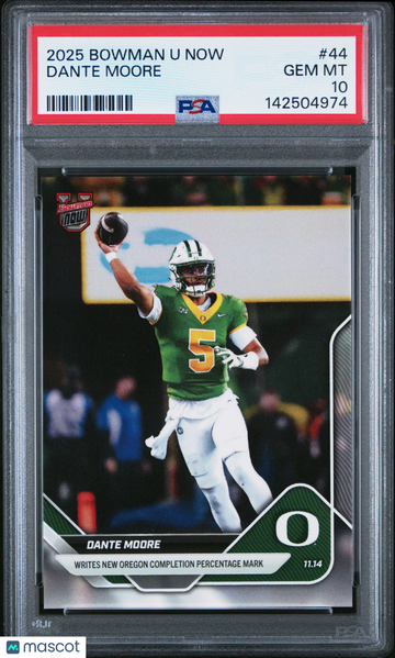 2025 Bowman U Now Dante Moore #44 PSA 10
