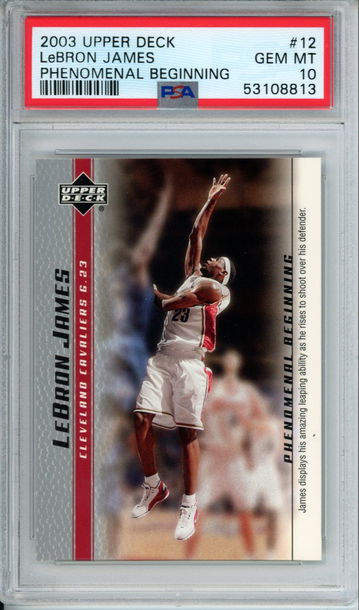 LEBRON JAMES 2003 Upper Deck Phenomenal Beginning #12 PSA 10 Gem Mint Cavs Lakers Heat