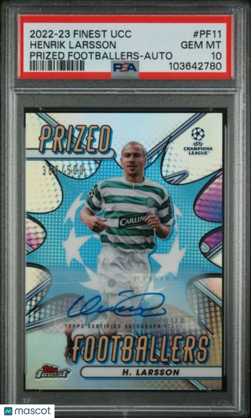 2022-23 Topps Finest UEFA Club Competitions Prized Footballers Henrik Larsson #PF11 Auto /500 PSA 10
