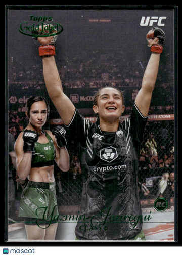 2024 Topps Gold Label UFC Yazmin Jauregui #12 Class 2 Green RC