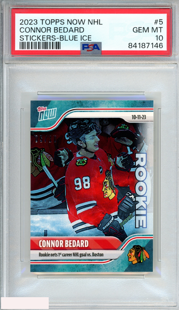 2023 TOPPS NOW NHL STICKERS CONNOR BEDARD #5 BLUE ICE 5 OF 10 ROOKIE RC PSA 10