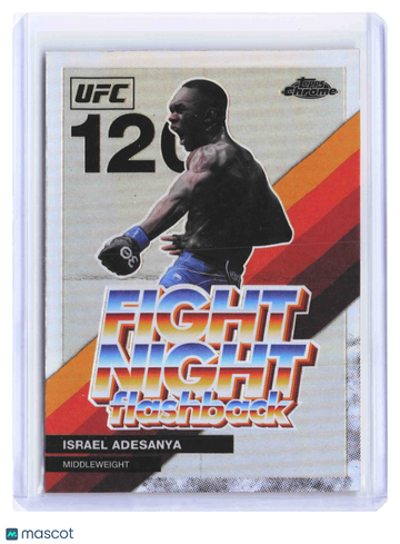 2026 Topps Chrome UFC Fight Night Flashback Israel Adesanya #FNF-11