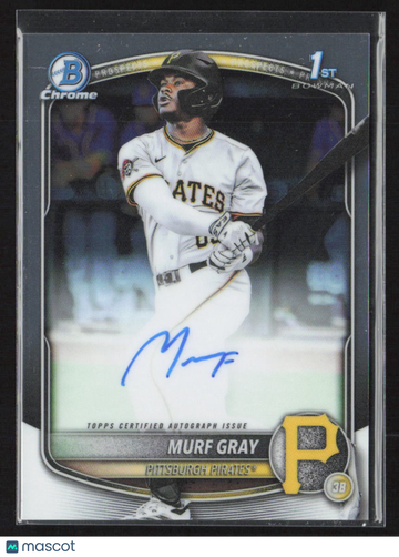 2025 Bowman Chrome 1st Bowman Auto Murf Gray CPA-MG Pittsburgh Pirates Baseball Card