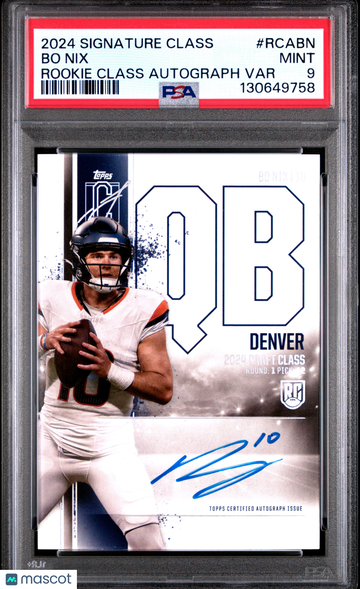 2024 Topps Signature Class Rookie Class Autograph Variation Bo Nix #RCABN PSA 9