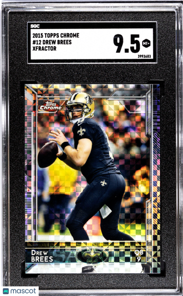 2015 Topps Chrome Drew Brees #12 Xfractor SGC 9.5
