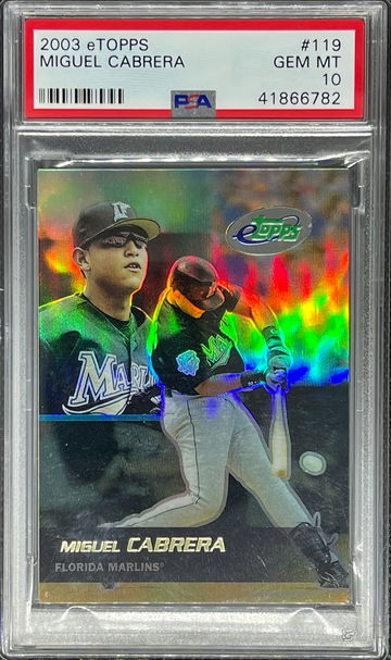 2003 eTopps #119 Miguel Cabrera PSA 10