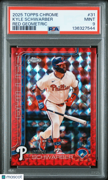2025 Topps Chrome Kyle Schwarber #31 Red Geometric /5 PSA 9