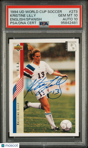 1994 Upper Deck World Cup Soccer Kristine Lilly #273 English Spanish PSA 10 Auto 10