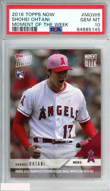 2018 TOPPS NOW MOMENT OF THE WEEK SHOHEI OHTANI #MOW6 ROOKIE RC PSA 10 GEM MT