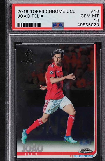 JOAO FELIX 2018 TOPPS CHROME UEFA CHAMPIONS LEAGUE ROOKIE PSA 10