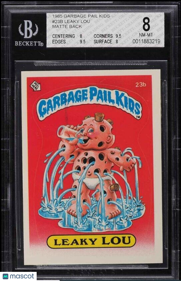 Garbage Pail Kids 1985 - Leaky Lou 23b - BGS 8 Matte Back - LOW POP