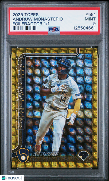2025 Topps Andruw Monasterio #581 Foilfractor /1 PSA 9