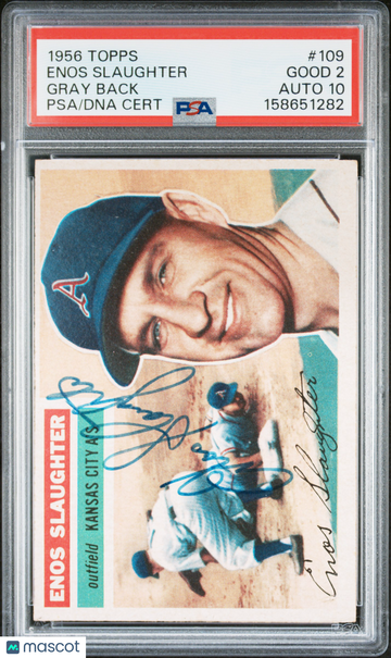 1956 Topps Enos Slaughter #109 Gray Back PSA 2 Auto 10