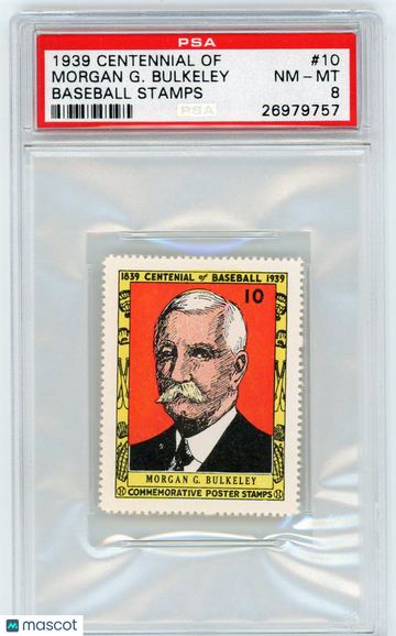 1939 Centennial Of Baseball Stamps Morgan G. Bulkeley #10 PSA 8
