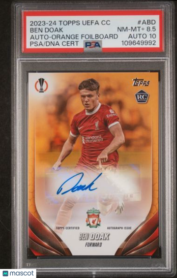 2023-24 Topps UEFA Club Competitions Autographs Ben Doak #ABD Orange Foilboard PSA 8 Auto 10