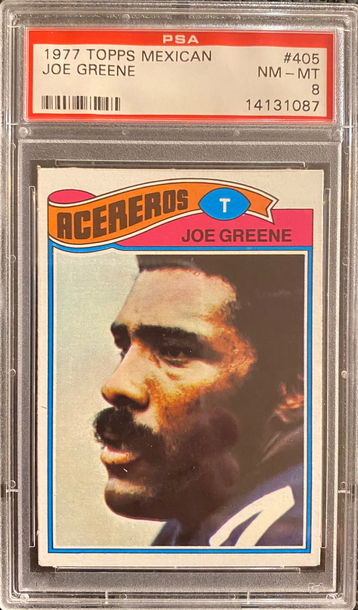 1977 Topps Mexican #405 Joe Greene PSA 8