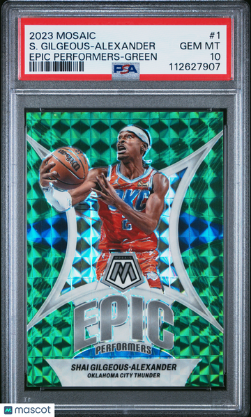 2023 Panini Mosaic Epic Performers S. Gilgeous-Alexander #1 Green PSA 10