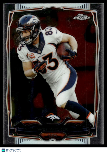 2014 Topps Chrome Wes Welker #26