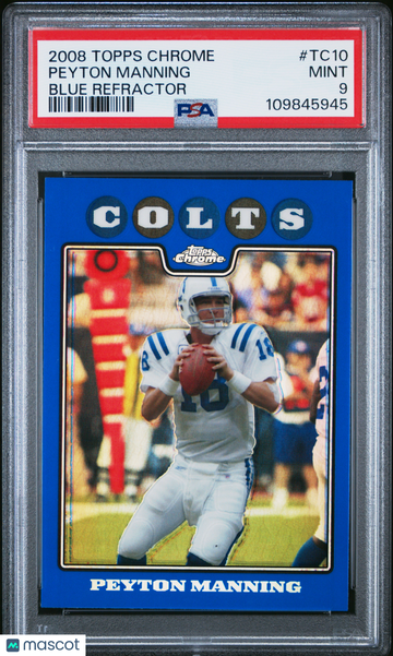 2008 Topps Chrome Peyton Manning #TC10 Blue Refractor PSA 9