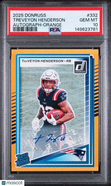 2025 Panini Donruss Treveyon Henderson #332 Autograph Orange Autograph Parallel/Variety Rookie Insert PSA 10 Panini Auth