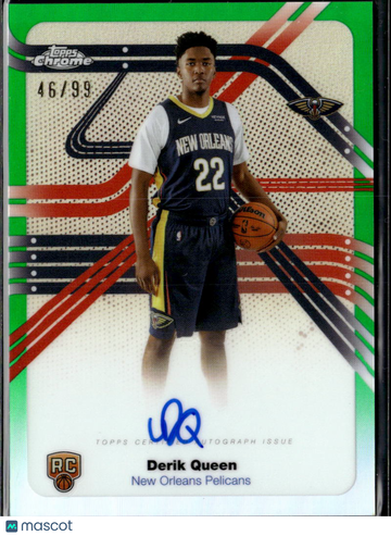 Derik Queen 2025 Topps Chrome Next Stop Signatures RC Auto Green /99 New Orleans Pelicans