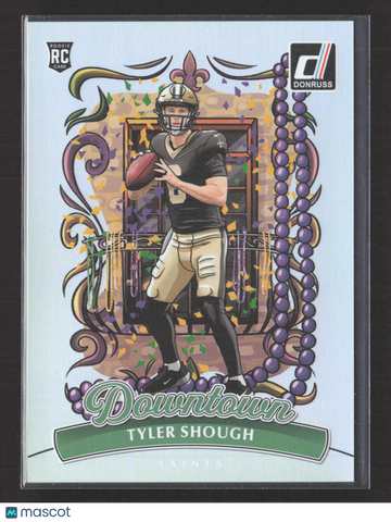 2025 Panini Donruss Downtown Tyler Shough #19 RC
