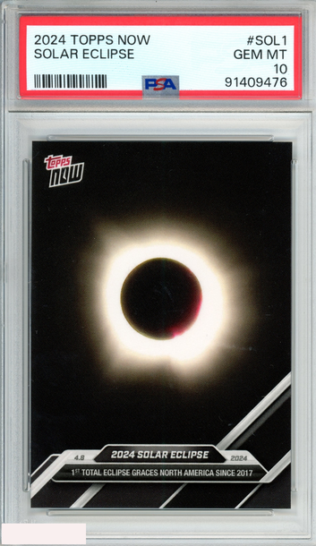 2024 TOPPS NOW SOLAR ECLIPSE #SOL1 PSA 10 GEM MT