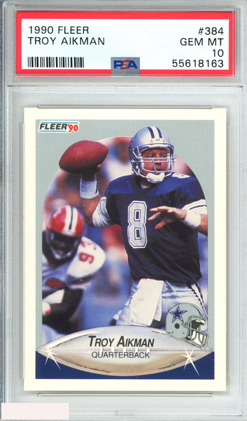 1990 FLEER TROY AIKMAN #384 DALLAS COWBOYS HOF PSA 10 GEM MT