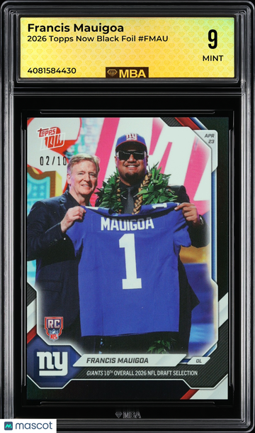 2026 Topps Now Francis Mauigoa #FMAU Black Foil MBA 9