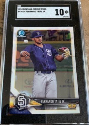 2018 Bowman Chrome Prospects - Fernando Tatis Jr. RC - SGC 10 Gem Mint GM