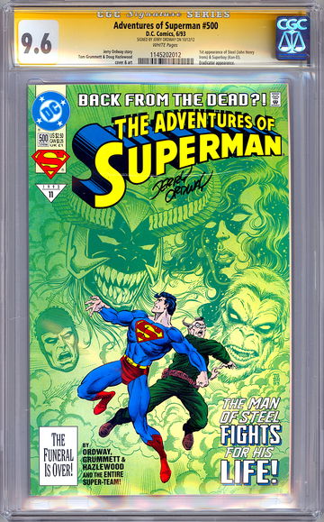 ADVENTURES OF SUPERMAN #500 CGC-SS 9.6 SIGNED JERRY ORDWAY SUPERMAN RETURNS 1993