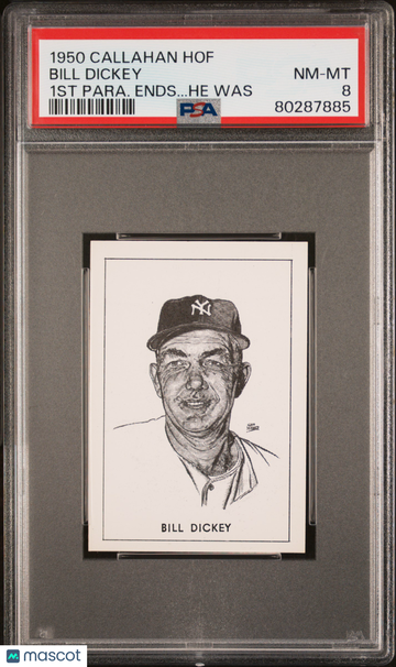 1950-56 Callahan Hall Of Fame Bill Dickey 1st Para. Ends.. . He Was PSA 8